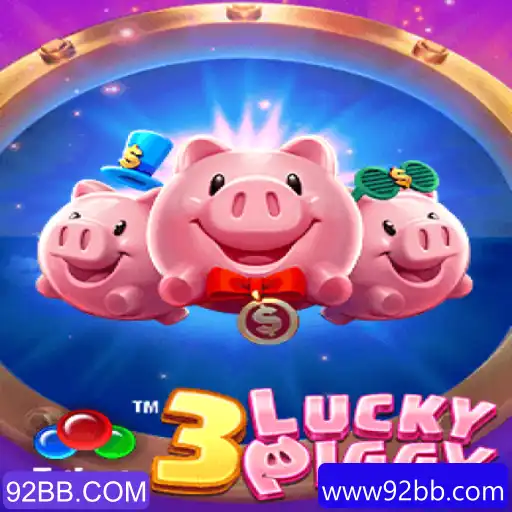 3LUCKYPIGGY: Um Guia Completo para o Popular Jogo de 92BB.COM